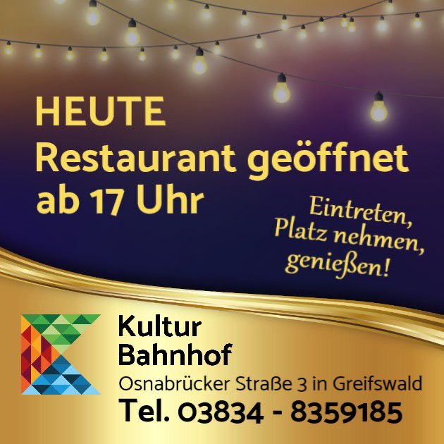 Heute Restaurantbetrieb 17-22 Uhr
